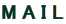 M A I L